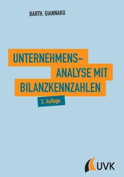Unternehmensanalyse mit Bilanzkennzahlen - Giannaku, Andreas;Barth, Thomas