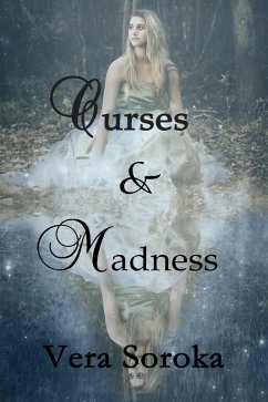 Curses & Madness (eBook, ePUB) - Soroka, Vera