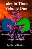 Tales in Time Volume One (eBook, ePUB) Tales in Time Volume One (eBook, ePUB)