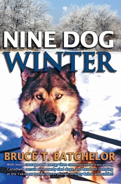 Cover Nine Dog Winter (Yukon books by Bruce Batchelor, #2) (eBook, ePUB)
