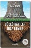 Güclü Bayiler Insa Etmek