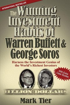 The Winning Investment Habits of Warren Buffett & George Soros - Tier, Mark