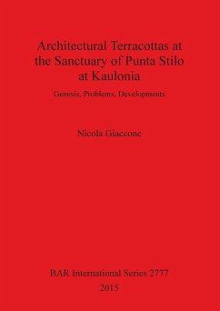 Architectural Terracottas at the Sanctuary of Punta Stilo at Kaulonia - Giaccone, Nicola