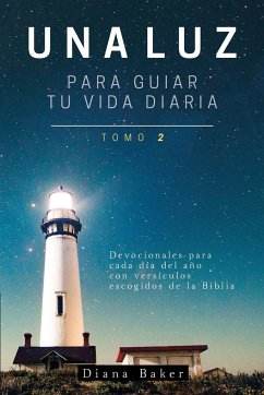 Una Luz Para Guiar Tu Vida - Tomo 2 - Bagster, Samuel; Baker, Diana