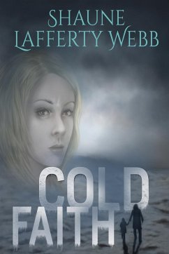 Cold Faith - Webb, Shaune Lafferty