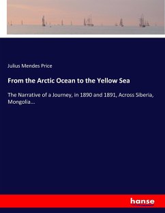 From the Arctic Ocean to the Yellow Sea - Price, Julius Mendes