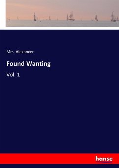 Found Wanting - Alexander, Mrs.