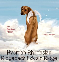 Hvordan Rhodesian Ridgeback fikk sin Ridge - Flaim, Denise