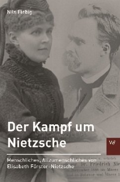 Der Kampf um Nietzsche - Fiebig, Nils