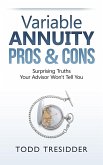 Variable Annuity Pros & Cons (Financial Freedom for Smart People) (eBook, ePUB)