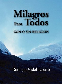 Milagros para todos - con o sin religión (eBook, ePUB) - Lázaro, Rodrigo Vidal