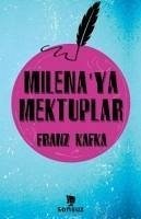 Milenaya Mektuplar - Kafka, Franz