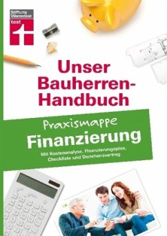Unser Bauherren-Handbuch: Praxismappe Finanzierung - Tzschöckel, Robert
