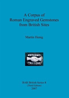 A Corpus of Roman Engraved Gemstones from British Sites - Henig, Martin