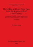 The Middle and Later Stone Ages in the Mukogodo Hills of Central Kenya: A comparative analysis of lithic artefacts from Shurmai (GnJm1) and Kakwa Lela