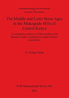 The Middle and Later Stone Ages in the Mukogodo Hills of Central Kenya - Gang, G-Young