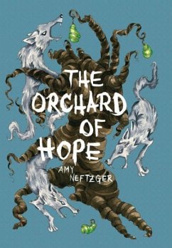 The Orchard Of Hope - Neftzger, Amy