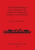 Análisis paleobiológico de los ungulados del Pleistoceno Superior de Castilla y León (España)