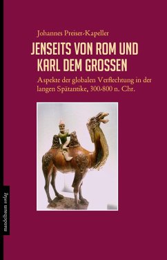 Jenseits von Rom und Karl dem Großen - Preiser-Kapeller, Johannes