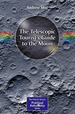 The Telescopic Tourist's Guide to the Moon - May, Andrew