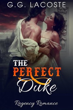 The Perfect Duke (eBook, ePUB) - Lacoste, G. G.