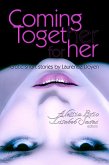 Coming Together: For Her (eBook, ePUB)