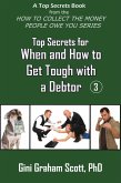 Top Secrets for How and When to Get Tough with a Debtor (eBook, ePUB)