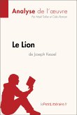 Le Lion de Joseph Kessel (Analyse de l'oeuvre) (eBook, ePUB)
