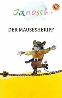 Der Mäusesheriff - Janosch
