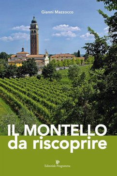 Il Montello da riscoprire - Mazzocco, Gianni