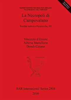 La Necropoli di Campovalano - D'Ercole, Vincenzo Martellone, Alberta Cesana, Deneb