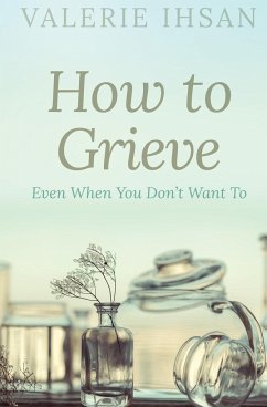 How to Grieve - Ihsan, Valerie