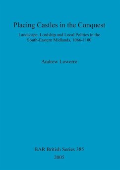Placing Castles in the Conquest - Lowerre, Andrew