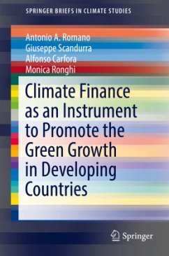 Climate Finance as an Instrument to Promote the Green Growth in Developing Countries - Scandurra, Giuseppe;Romano, Antonio;Carfora, Alfonso
