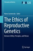 The Ethics of Reproductive Genetics