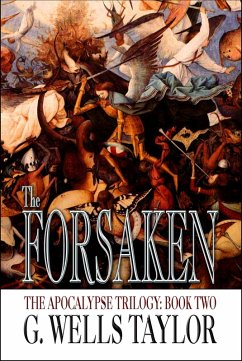Cover The Forsaken - The Apocalypse Trilogy: Book Two (eBook, ePUB)