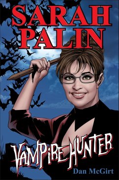 Cover Sarah Palin: Vampire Hunter (eBook, ePUB)