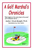 A Golf Marshal's Chronicles (eBook, ePUB)