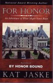 For Honor: An Adventure of What Might Have Been (eBook, ePUB) For Honor: An Adventure of What Might Have Been (eBook, ePUB)
