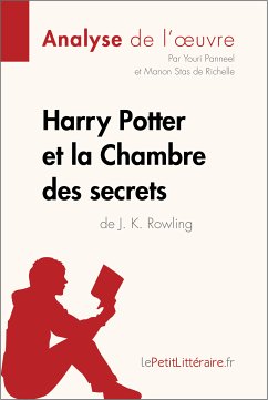 Harry Potter et la Chambre des secrets de J. K. Rowling (Analyse de l'oeuvre) (eBook, ePUB) - Lepetitlitteraire; Panneel, Youri; Stas de Richelle, Manon
