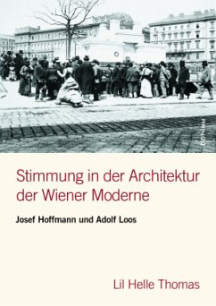 Stimmung in der Architektur der Wiener Moderne - Thomas, Lil Helle