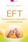 EFT - Klopftechnik für Gesundheit und Wohlbefinden