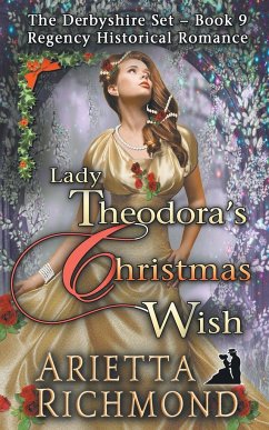 Lady Theodora's Christmas Wish - Richmond, Arietta