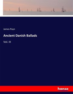 Ancient Danish Ballads - Payn, James