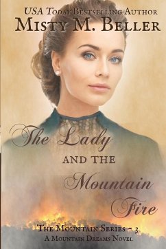 The Lady and the Mountain Fire - Beller, Misty M