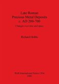 Late Roman Precious Metal Deposits c. AD 200-700
