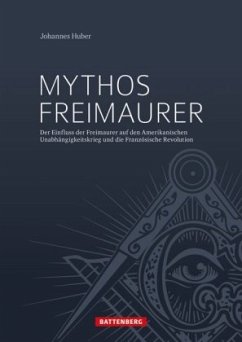 Mythos Freimaurer - Huber, Johannes