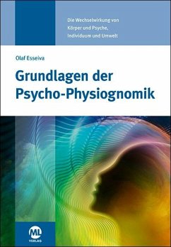 Grundlagen der Psycho-Physiognomik - Esseiva, Olaf