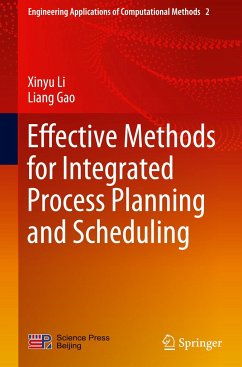 Effective Methods for Integrated Process Planning and Scheduling - Li, Xinyu;Gao, Liang