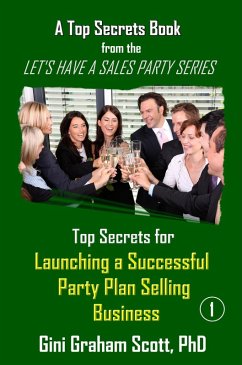 Cover Top Secrets for Launching a Successful Party Plan Selling Business (eBook, ePUB)
